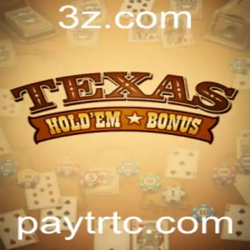 Explorando o Mundo do Texas Hold'em Bonus